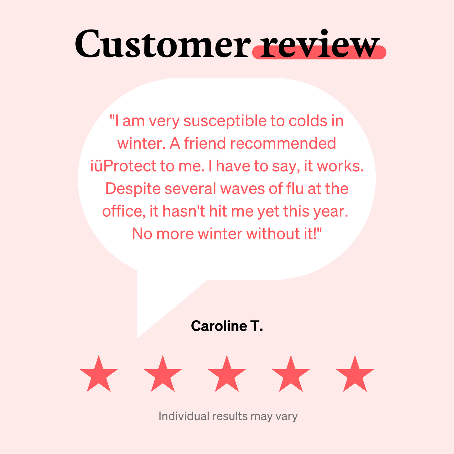 5 star customer review graphic for iüProtect from iüLabs, immune health support supplement by Caroline T